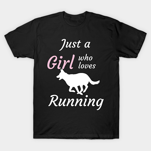 Just a girl who loves running T-Shirt by Dogefellas